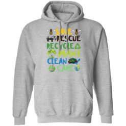 Save rescue recycle plant clean care shirt $19.95