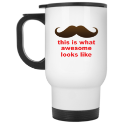 This is what awesome looks like mug $14.95