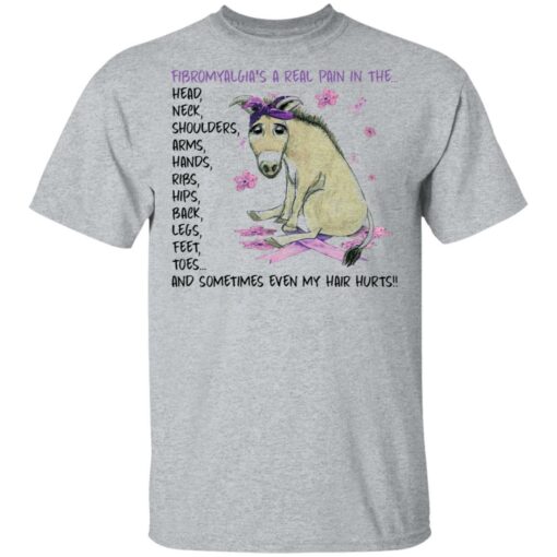 Donkey fibromyalgia’s a real pain in the head neck shirt $19.95