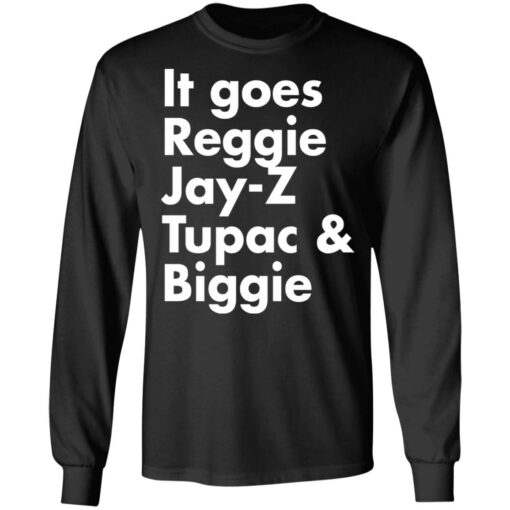 It goes Reggie Jay Z Tupac and Biggie shirt $19.95