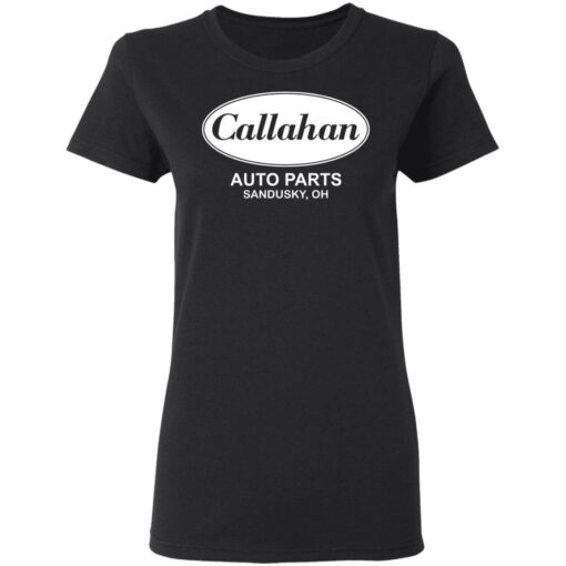 Callahan auto parts Sandusky oh shirt $19.95