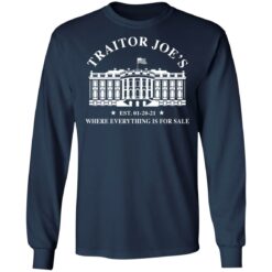 White house traitor Joe’s EST 01 20 21 where everything is for sale shirt $19.95