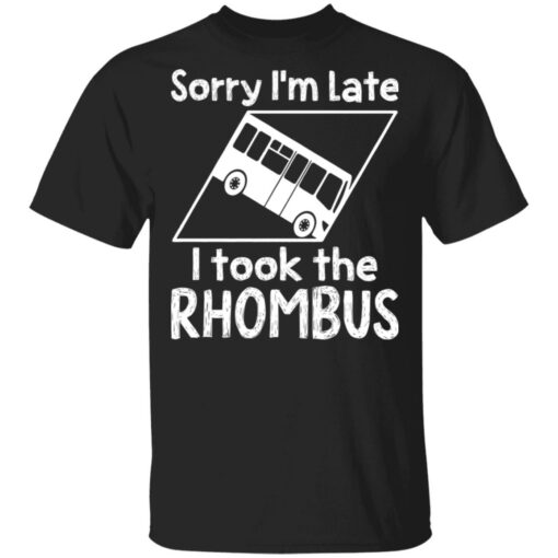 Sorry i'm late i took the rhombus shirt $19.95