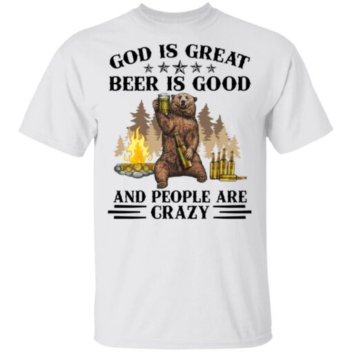 God is great beer is good and people are crazy shirt $19.95