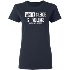 White silence is violence shirt $19.95