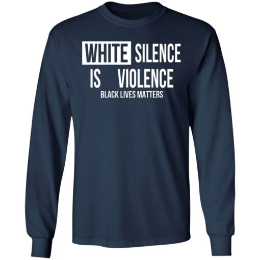 White silence is violence shirt $19.95 redirect04242021220437 5