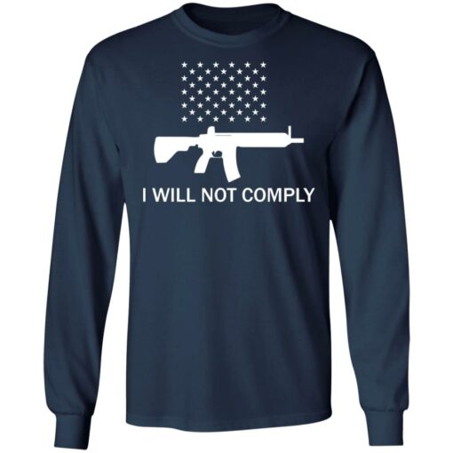 Gun i will not comply shirt $19.95