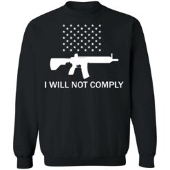 Gun i will not comply shirt $19.95