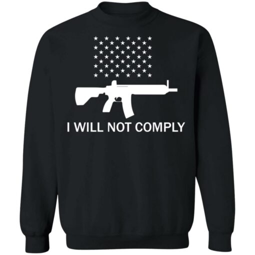 Gun i will not comply shirt $19.95