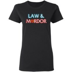 Law and Mordor shirt $19.95