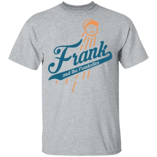 Frank and the frankettes shirt $19.95