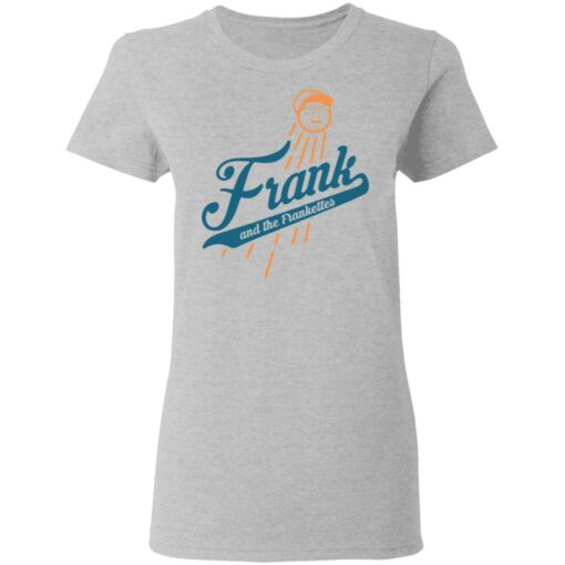 Frank and the frankettes shirt $19.95
