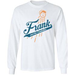 Frank and the frankettes shirt $19.95