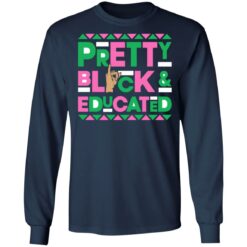Pretty black and educated hand sign sweatshirt $19.95