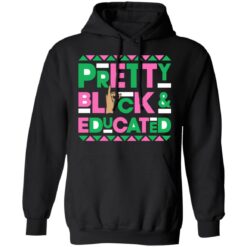 Pretty black and educated hand sign sweatshirt $19.95