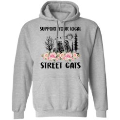 Raccoon support your local street cats shirt $19.95