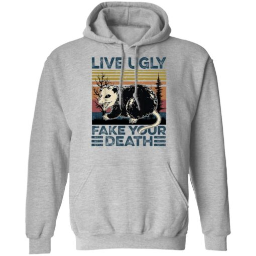 Live ugly fake your death raccoon shirt $19.95