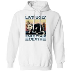 Live ugly fake your death raccoon shirt $19.95