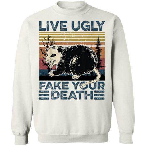 Live ugly fake your death raccoon shirt $19.95