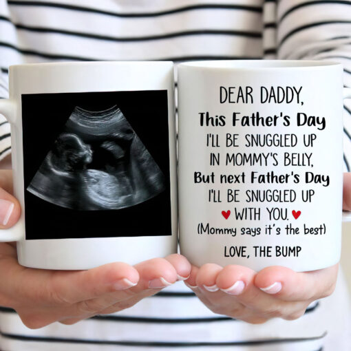 Dear Daddy this father's day I'll be snuggled up in mommy's belly mug $16.95