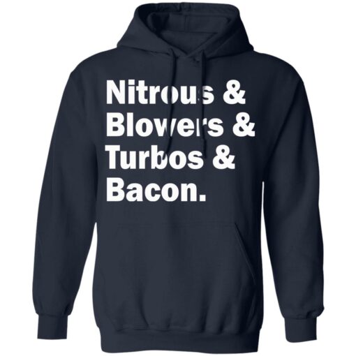 Nitrous blowers turbos and bacon sweatshirt $19.95