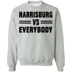 Harrisburg vs everybody shirt $19.95