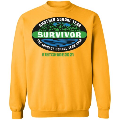 Another school year survivor the longest school year ever 1st grade 2021 shirt $19.95