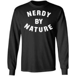 Nerdy by nature shirt $19.95