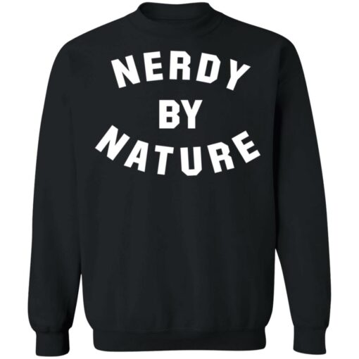 Nerdy by nature shirt $19.95