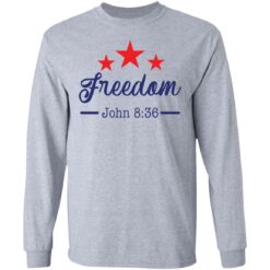 Star freedom John 8 36 shirt $19.95