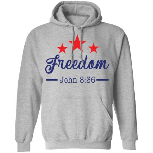 Star freedom John 8 36 shirt $19.95