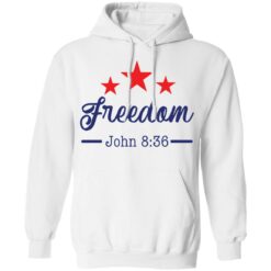 Star freedom John 8 36 shirt $19.95