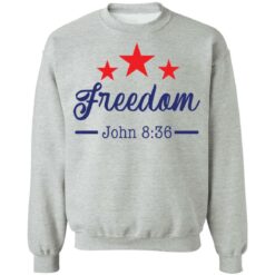 Star freedom John 8 36 shirt $19.95