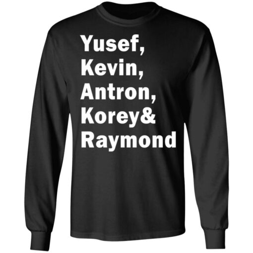 Yusef Kevin Antron Korey and Raymond shirt $19.95