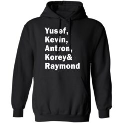 Yusef Kevin Antron Korey and Raymond shirt $19.95