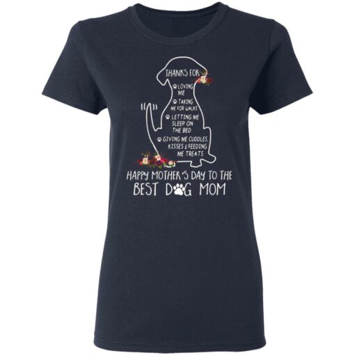Thanks for loving me taking me for walks dog mom shirt $19.95