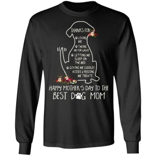 Thanks for loving me taking me for walks dog mom shirt $19.95