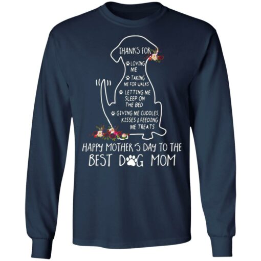 Thanks for loving me taking me for walks dog mom shirt $19.95