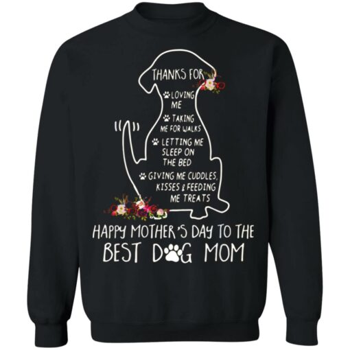 Thanks for loving me taking me for walks dog mom shirt $19.95