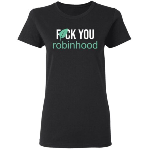 F*ck you Robinhood shirt $19.95 redirect05052021000548 2