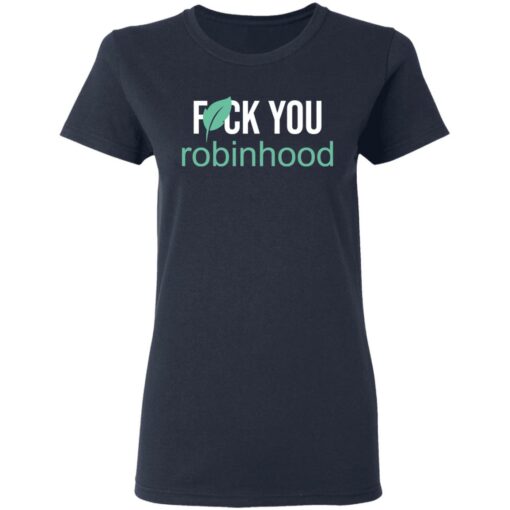 F*ck you Robinhood shirt $19.95