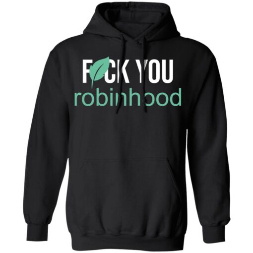 F*ck you Robinhood shirt $19.95 redirect05052021000549 2