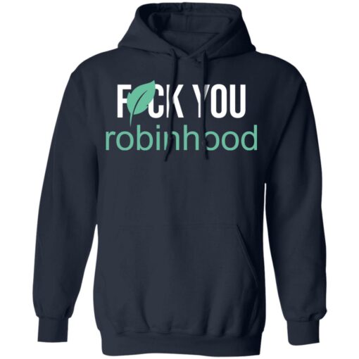 F*ck you Robinhood shirt $19.95 redirect05052021000549 3