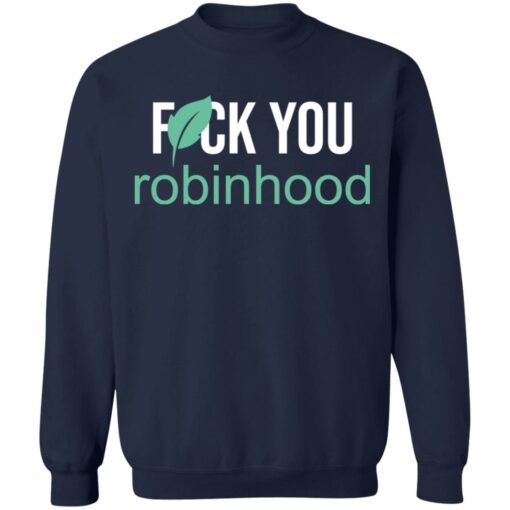 F*ck you Robinhood shirt $19.95