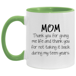 Mom thank you for giving me life and thank you mug $17.95 redirect05062021030546 2