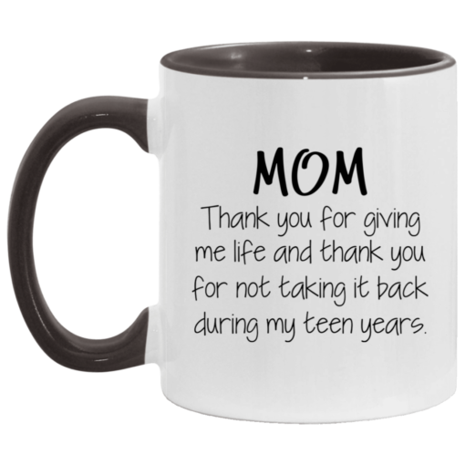 Mom thank you for giving me life and thank you mug $17.95 redirect05062021030546 4