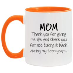 Mom thank you for giving me life and thank you mug $17.95 redirect05062021030546 5