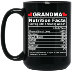 Grandma nutrition facts serving size 1 amazing woman mug $15.99