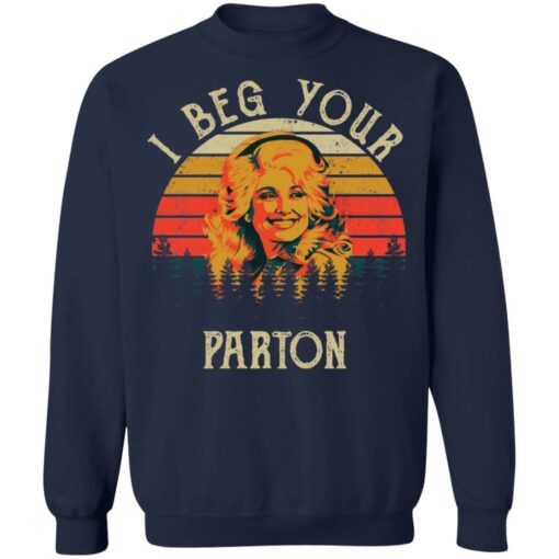I beg your Parton shirt $19.95 redirect05062021050537 9