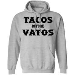 Tacos before vatos shirt $19.95 redirect05072021020556 6